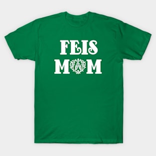 FEIS MOM T-Shirt